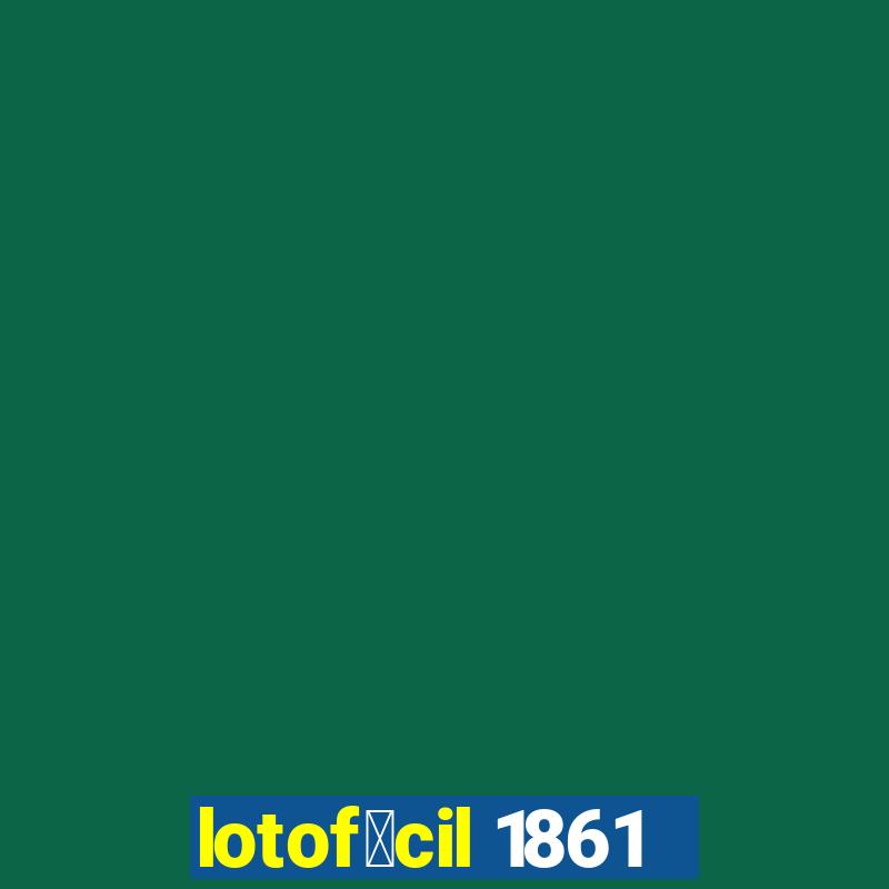 lotof谩cil 1861