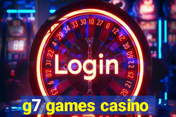 g7 games casino