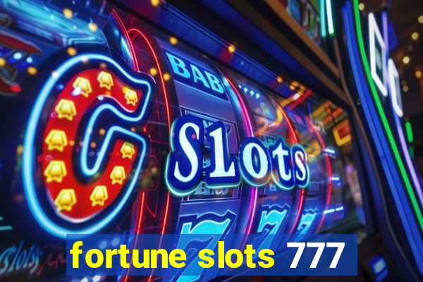 fortune slots 777