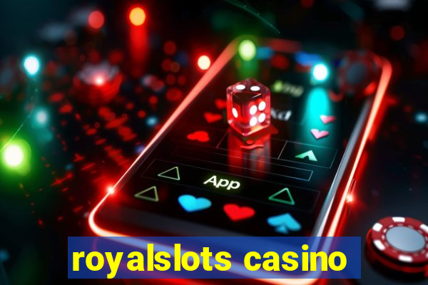 royalslots casino