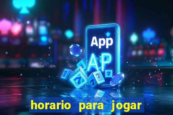 horario para jogar fortune tiger