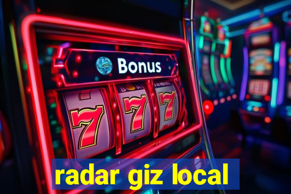 radar giz local