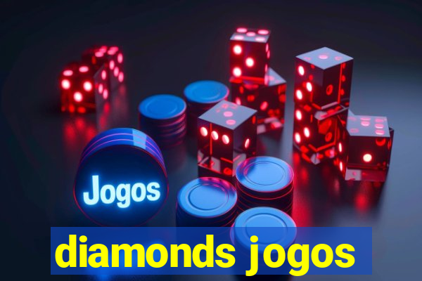 diamonds jogos