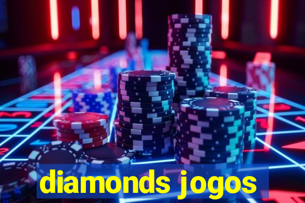 diamonds jogos