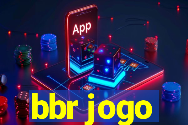 bbr jogo