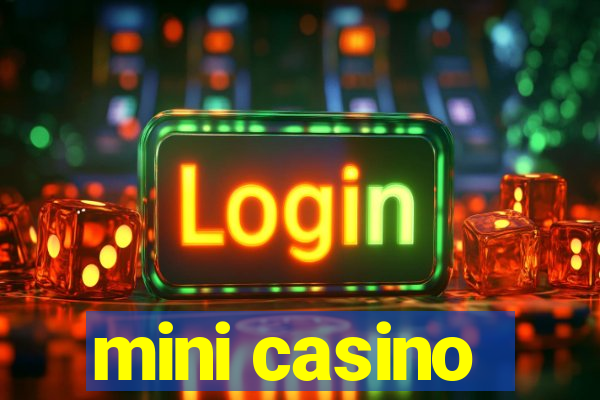 mini casino