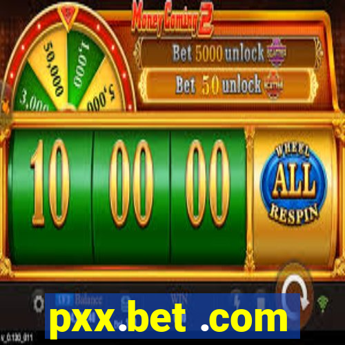 pxx.bet .com