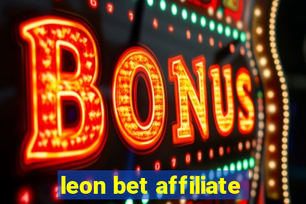 leon bet affiliate