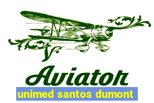 unimed santos dumont