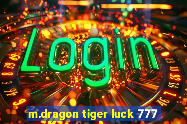 m.dragon tiger luck 777