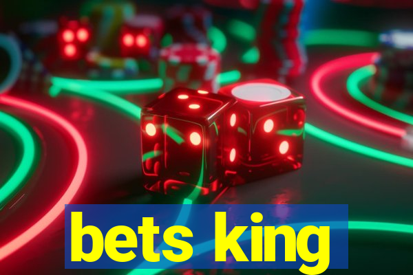 bets king