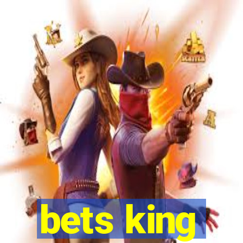 bets king