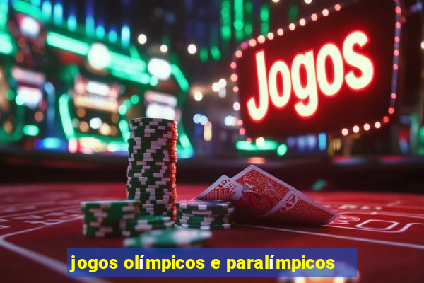 jogos olímpicos e paralímpicos