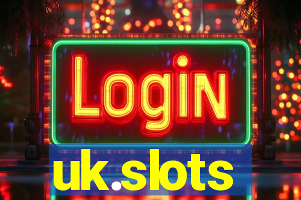 uk.slots