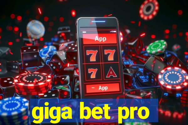 giga bet pro