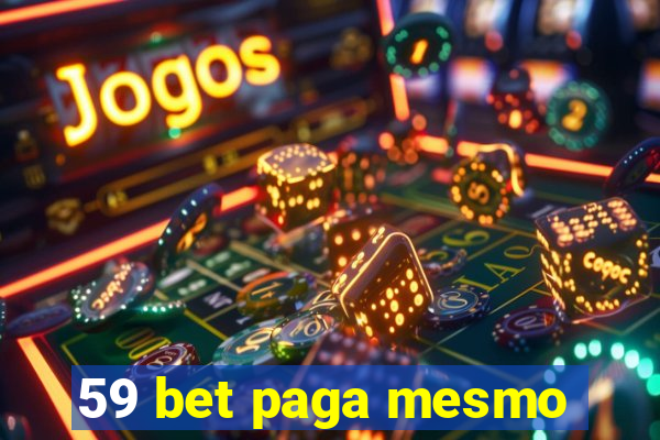 59 bet paga mesmo