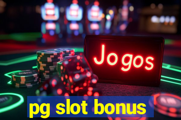 pg slot bonus