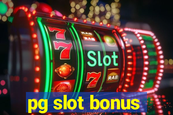 pg slot bonus