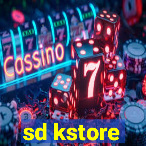 sd kstore