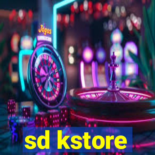 sd kstore