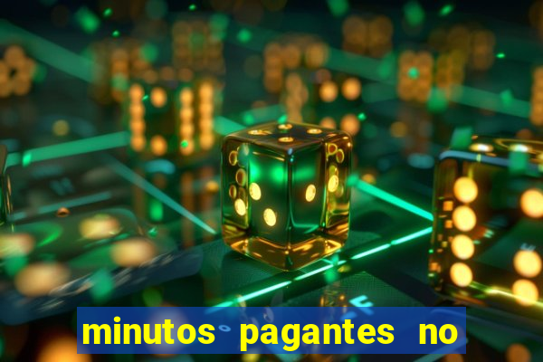 minutos pagantes no fortune tiger