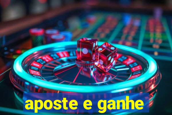 aposte e ganhe