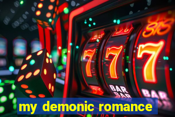 my demonic romance