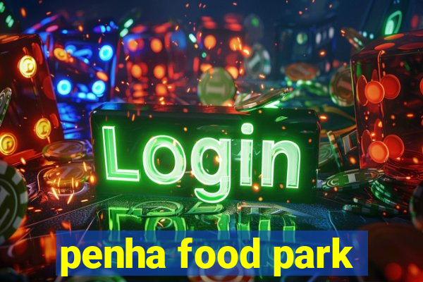 penha food park