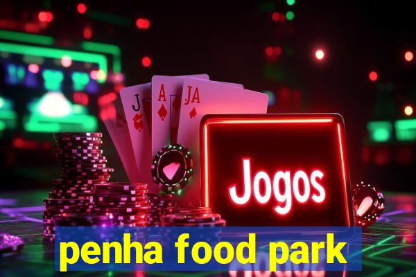 penha food park