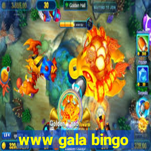 www gala bingo