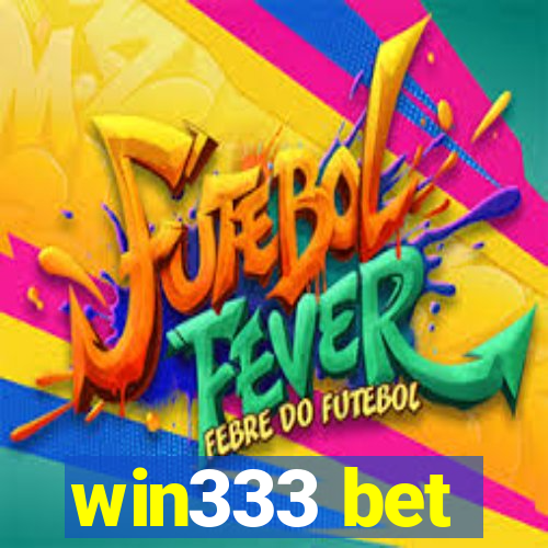 win333 bet