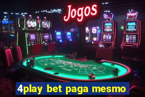 4play bet paga mesmo