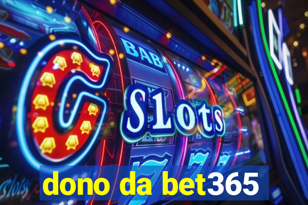 dono da bet365