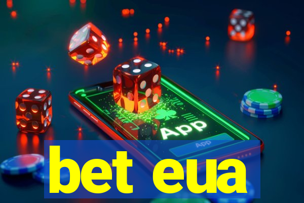 bet eua