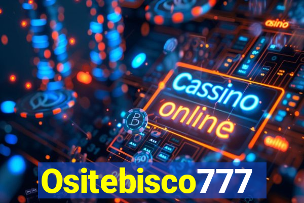 Ositebisco777