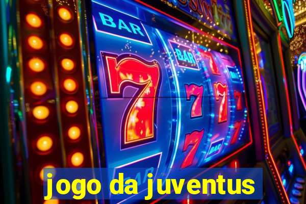 jogo da juventus