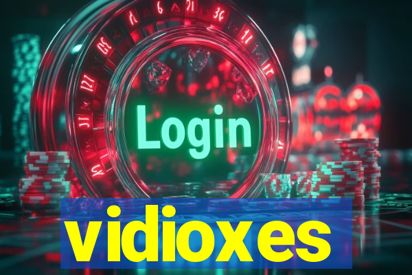 vidioxes