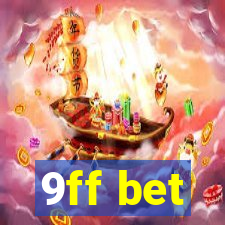 9ff bet