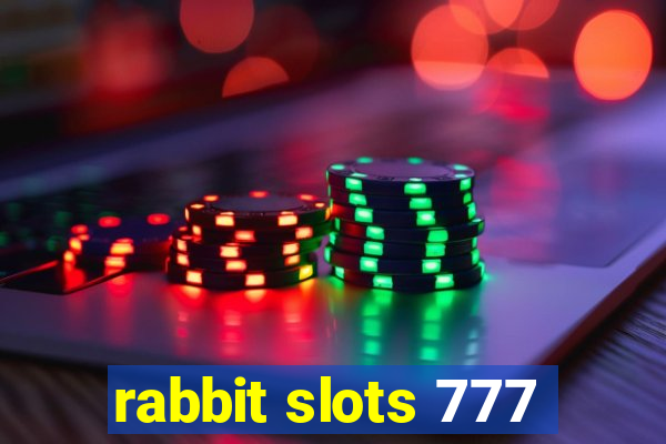 rabbit slots 777