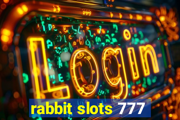 rabbit slots 777