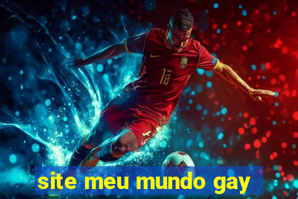 site meu mundo gay