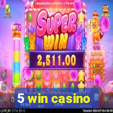 5 win casino