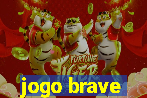 jogo brave