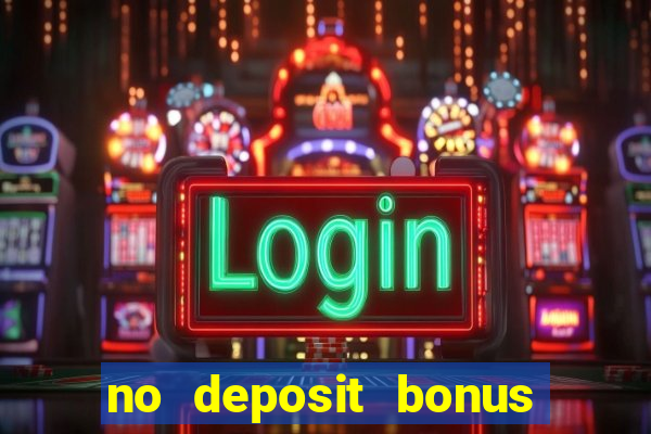 no deposit bonus casinos codes