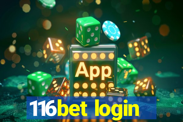 116bet login