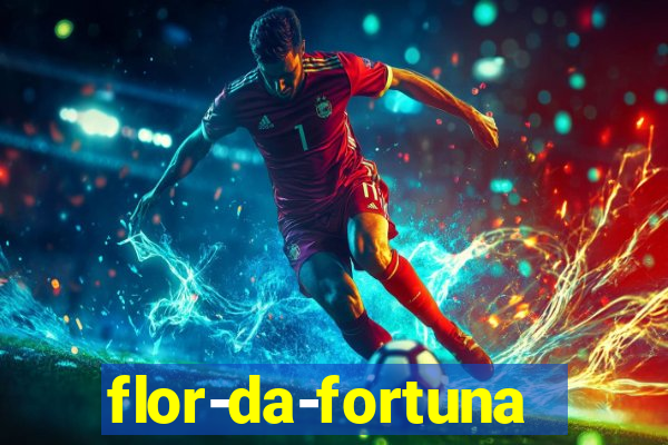 flor-da-fortuna