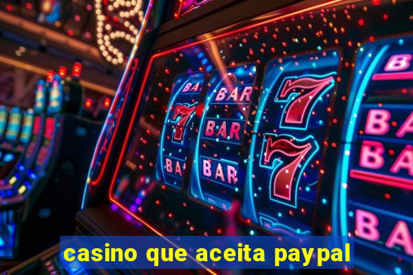 casino que aceita paypal