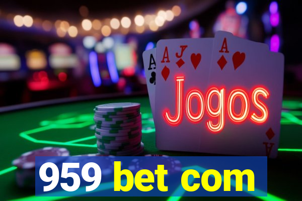 959 bet com