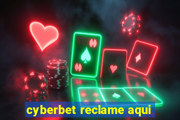 cyberbet reclame aqui