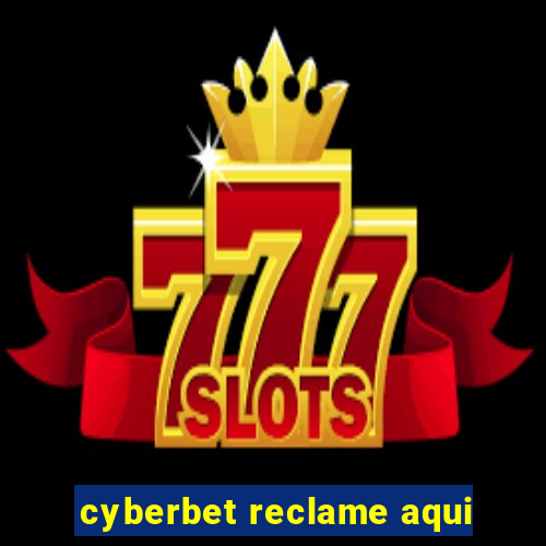 cyberbet reclame aqui